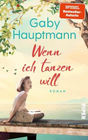Cover "Wenn ich tanzen will" - Eine Frau sitzt auf einem Bootssteg